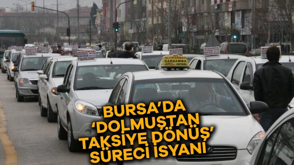 Bursa’da Ulaşımda Dönüşüm Krizi: Taksi Dolmuşlar Tarih Oluyor, Esnaf ve Vatandaş Mağduriyet Yaşıyor