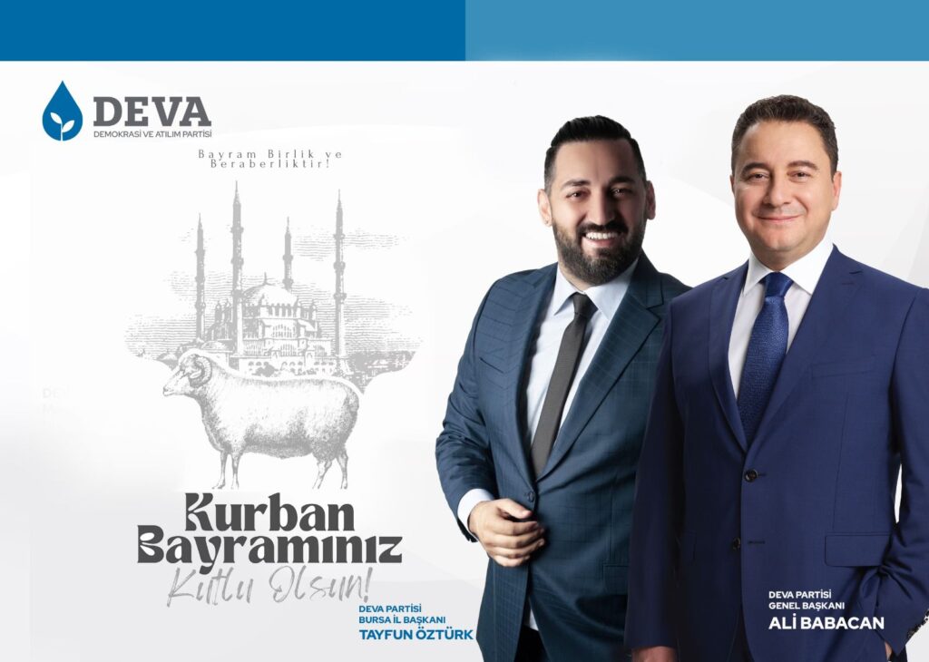 DEVA Partisi Bursa İl Başkanı Tayfun Öztürk’ten Kurban Bayramı Mesajı: “Bayram, Gönüllerde Huzur Demektir”