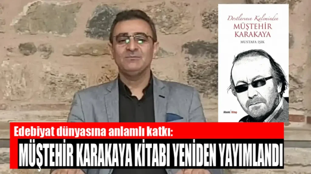 ‘’DOSTLARININ KALEMİNDEN MÜŞTEHİR KARAKAYA’’ Kitabı 2.defa okuruyla buluştu.