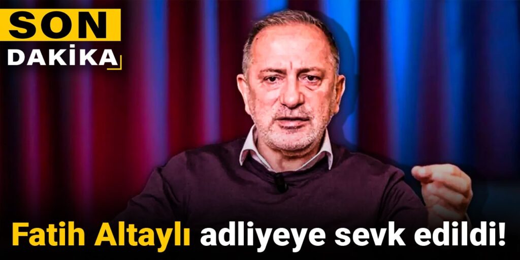 Fatih Altaylı adliyeye sevk edildi