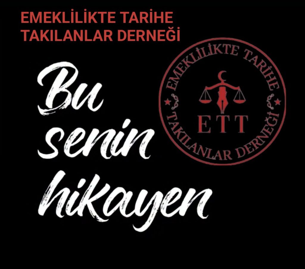 Emeklilikte Tarihe Takılanlar Derneği’nden Sert Çıkış: “Adalet Sağlanana Kadar Susmayacağız!”