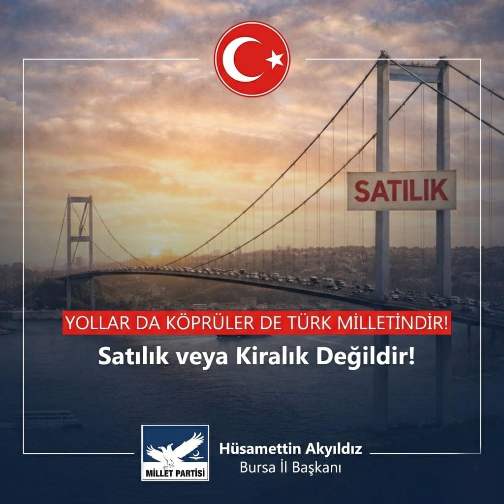 Yollarda Köprülerde Milletindir!