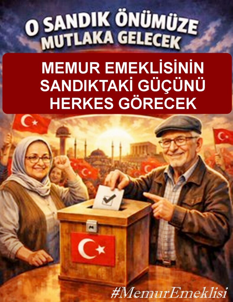 Memur Emeklileri; “TBMM den Hükümete Haklarımızı Koruyunuz!”