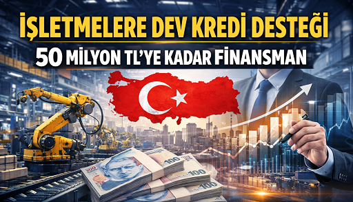 50 Milyon TL’ye Kadar Destek