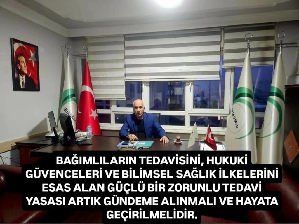 “Zorunlu tedavi için kapsamlı bir yasal düzenleme yapılmalı”